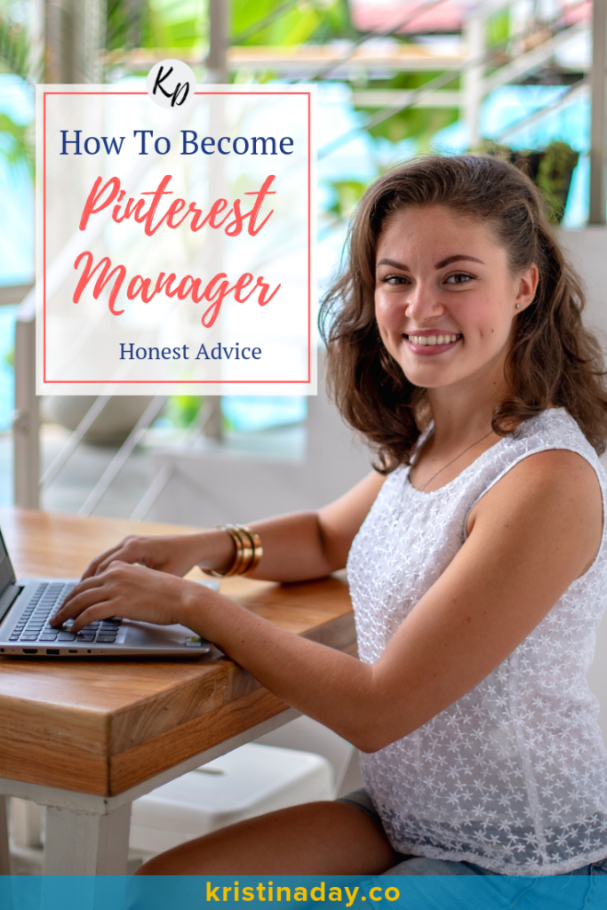 How To Become Pinterest Manager And Work Online Kristina Day